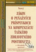 Nový Zákon o peňažných príspevkoch na kompenzáciu ťažkého zdravotného postihnutia 36/2008