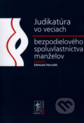 Judikatúra vo veciach bezpodielového spoluvlastníctva manželov