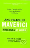 Ako pracujú maverici