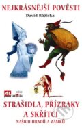 Stra�idla, p��zraky a sk��tci na�ich hrad� a z�mk�