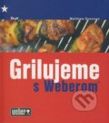 Grilujeme s Weberom