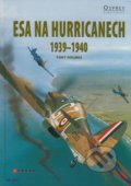 Esa na hurricanech 1939-1940 (Tony Holmes)