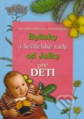 Bylinky a lie�ite�sk� rady od Julky pre deti
