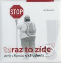 Teraz to zíde