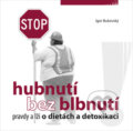 Hubnutí bez blbnutí
