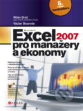 Microsoft Excel 2007 pro manažery a ekonomy