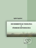 Environment�lna toxikol�gia a v�eobecn� ekotoxikol�gia