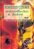 Konzervujeme jednoducho a dobre