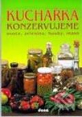 Kucha�ka - Konzervujeme ovoce, zeleninu, houby, maso