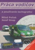 Práca vodičov nákladných automobilov a autobusov a používanie tachografov