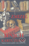 Zmizel mnich od Kartuziánů