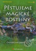 P�stujeme magick� rostliny