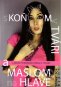 S ko�om v tv�ri a maslom na hlave