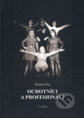 Ochotníci a profesionáli