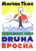 Zemplínske nebo - Druhá epocha