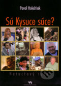 S� Kysuce s�ce?