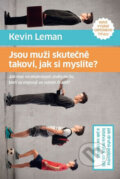 Jsou mu�i skute�n� takov�, jak si mysl�te?