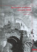 Spoznajme probl�my zr�can�n 2008