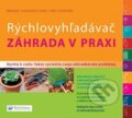 Rýchlovyhľadávač: Záhrada v praxi