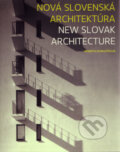 Nov� slovensk� architekt�ra (s podpisom autora)