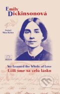 U�ili sme sa cel� l�sku/We Learned the Whole of Love