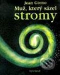 Mu�, kter� s�zel stromy