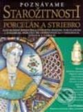 Poznávame starožitnosti - porcelán a striebro