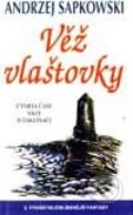 IV. část ságy o Zaklínači - Věž vlaštovky