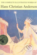 The Complete Illustrated Stories of Hans Christian Andersen