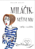 Mil��ik, ne�tvi ma!