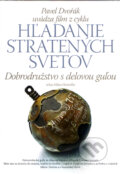 Dobrodru�stvo s delovou gu�ou
