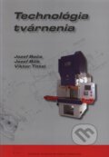 Technológia tvárnenia