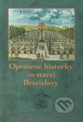 Oprášené historky zo starej Bratislavy