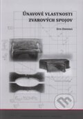 Únavové vlastnosti zvarových spojov