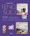Feng �uej - 168 sp�sobov, ako si o�isti� svoj domov