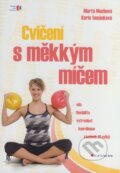 Cvičení s měkkým míčem