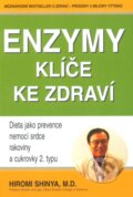 Enzymy - Klíč ke zdraví