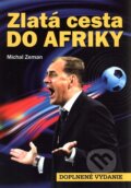 Zlat� cesta do Afriky (doplnen� vydanie)