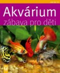 Akvárium - Zábava pro děti
