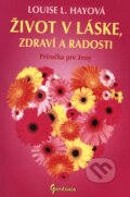 �ivot v l�ske, zdrav� a radosti