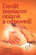 Dev� mesiacov ot�zok a odpoved�