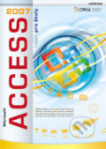 Microsoft Access 2007 nejen pro �koly