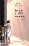 Stalo sa prv�ho septembra (alebo inokedy)