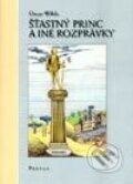 ��astn� princ a in� rozpr�vky � The Happy Prince And Other Tales