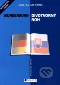 Divotvorný roh / Wunderhorn