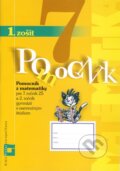 Pomocník z matematiky pre 7. ročník ZŠ a 2. ročník gymnázií s osmeročným štúdiom (1. zošit)