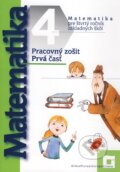 Matematika pre štvrtý ročník základných škôl - Pracovný zošit (Prvá časť)