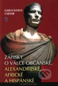 Zápisky o válce občanské, alexandrijské, africké a hispánské
