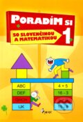 Poradím si so slovenčinou a matematikou 1
