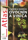 Atlas chorôb a škodcov ovocnín a viniča